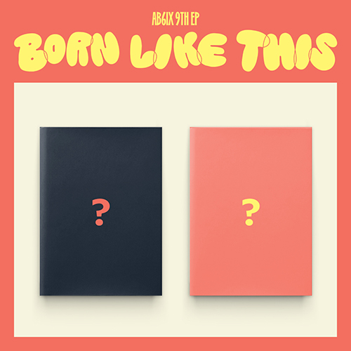 ab6ix-born-like-this-album AB6IX - BORN LIKE THIS 9th EP