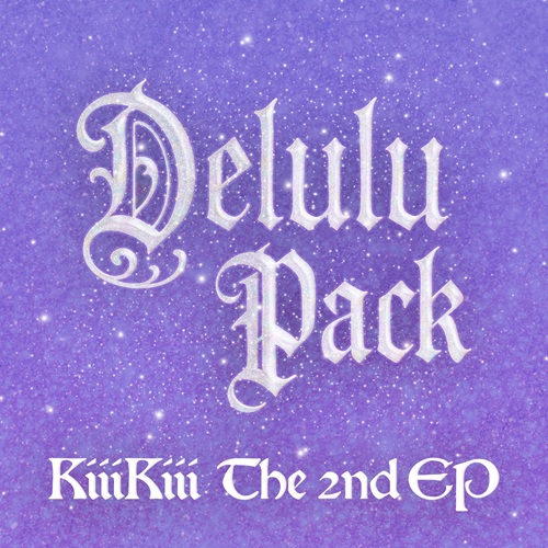 KiiiKiii - Delulu Pack [Bubble. Version]