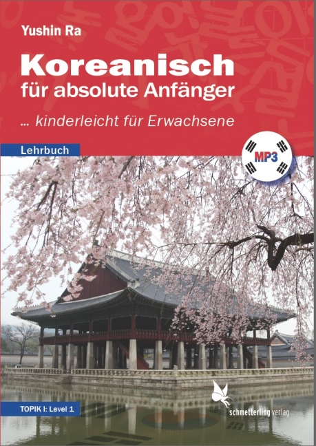 koreanisch-fuer-absolute-anfaenger-yushin-ra-lehrbuch Koreanisch für absolute Anfänger (Lehrbuch, Level 1, TOPIK I)