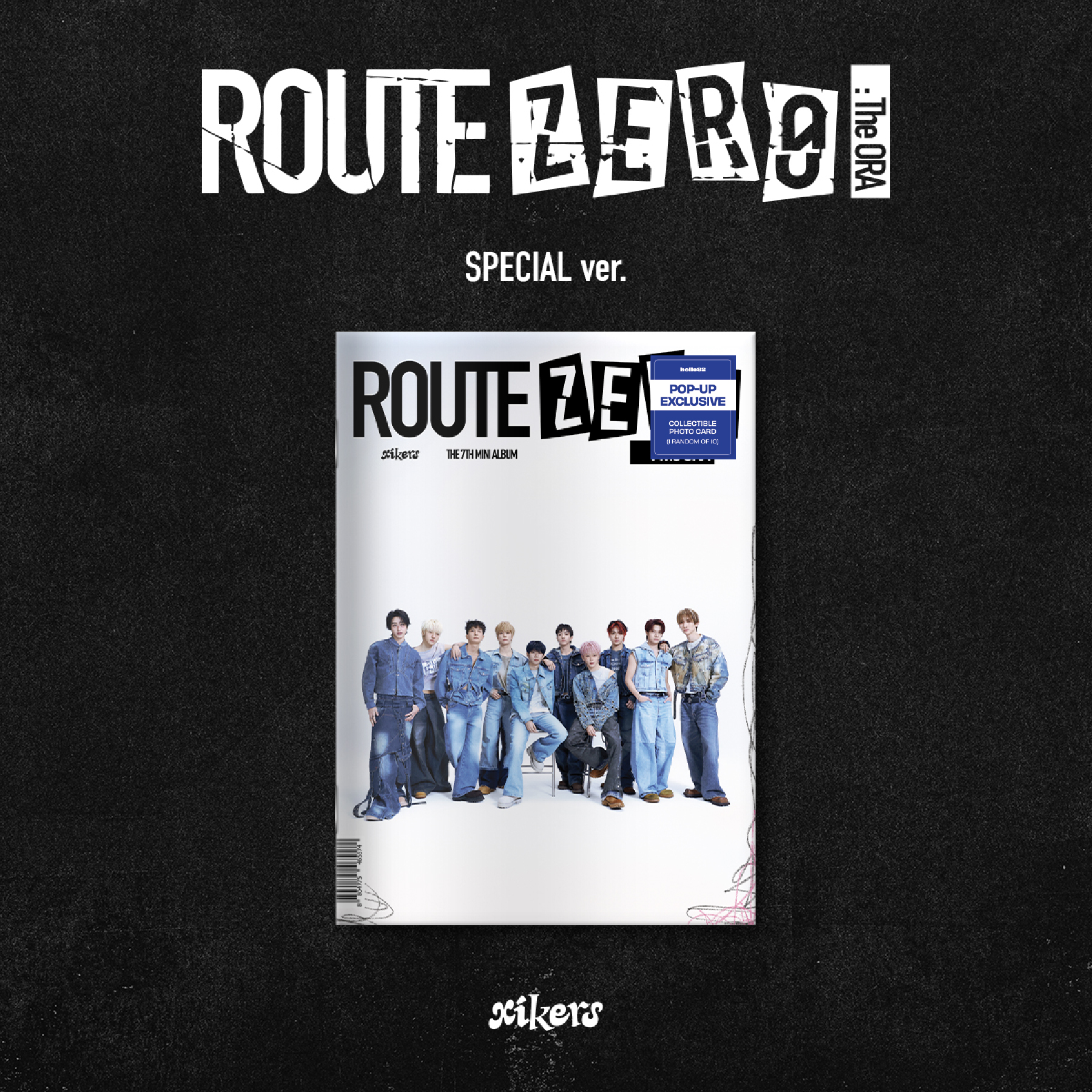 xikers - ROUTE ZERO : The ORA (SPECIAL ver.) - POP-UP Exclusive