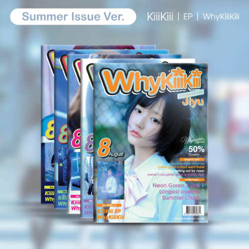 KiiiKiii - WhyKiiiKiii [Summer Issue Ver.]