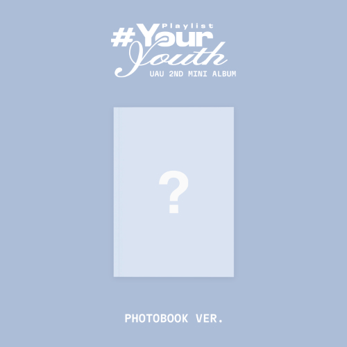 UAU - Playlist #Your Youth [Photobook Ver.]