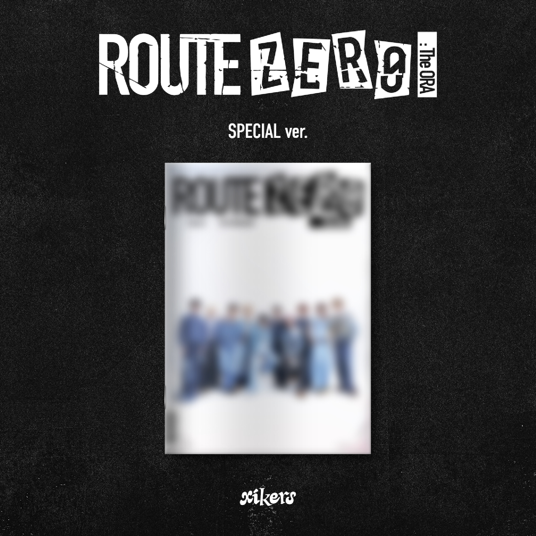 [Signed] xikers - ROUTE ZERO : The ORA (SPECIAL ver.)
