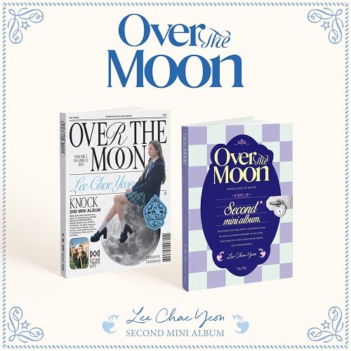LEE CHAE YEON - Over The Moon 2nd Mini Album