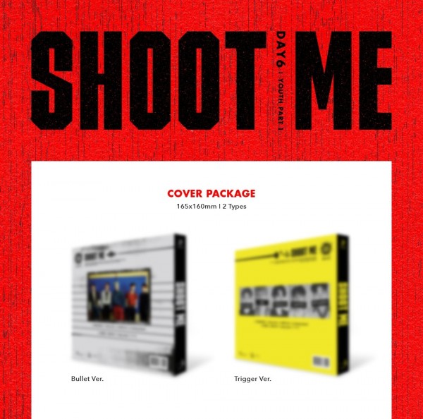 DAY6 3RD MINI ALBUM - SHOOT ME : YOUTH PART 1