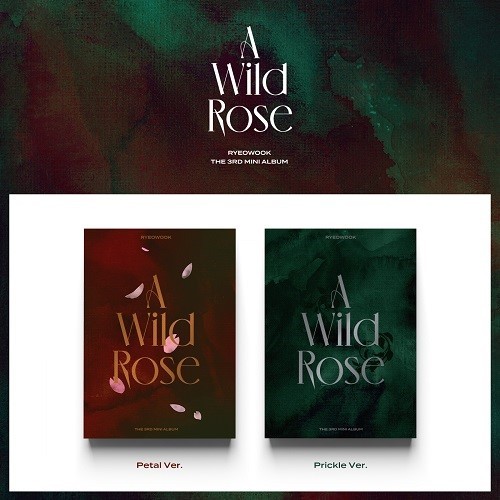RYEOWOOK - A Wild Rose 3rd Mini Album