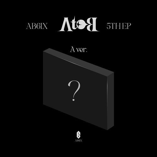 AB6IX - A to B 5th EP
